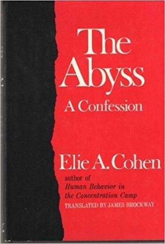 Elie Aron Cohen The abyss A confession Elie Aron Cohen 9780393074772 Amazon