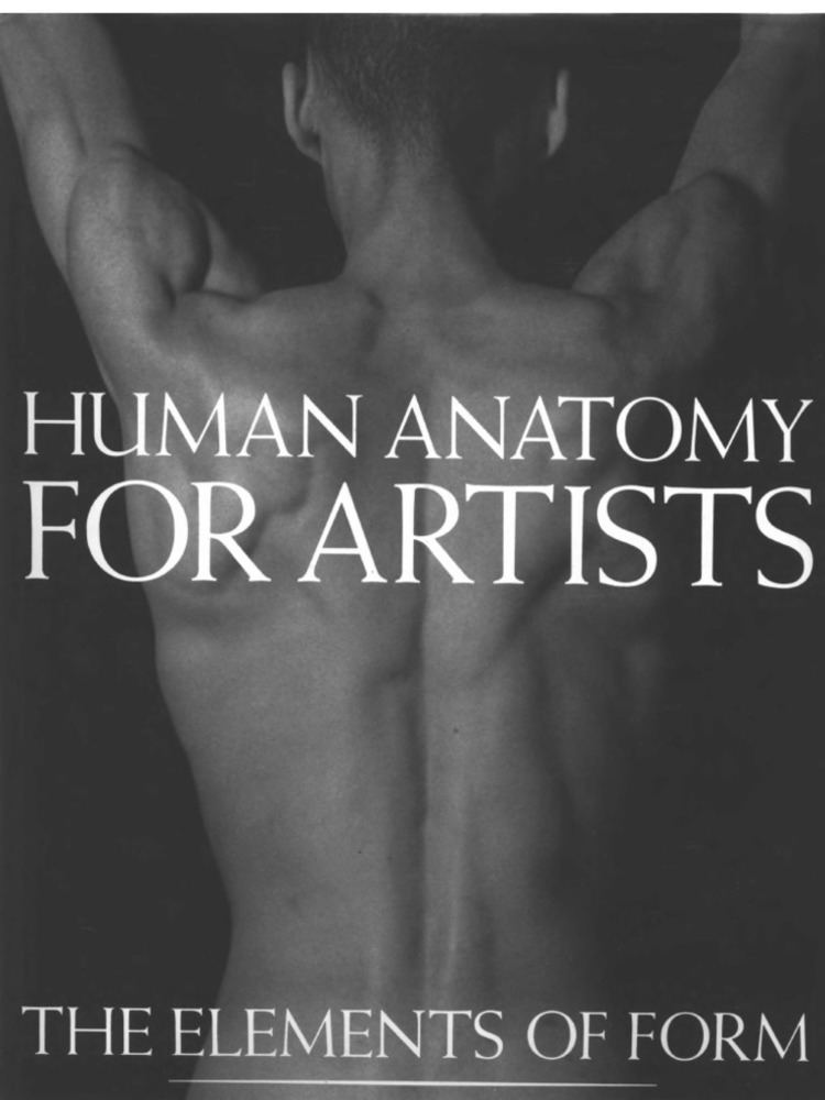 Eliot Goldfinger Eliot Goldfinger Human Anatomy for Artists the Elements of Form