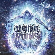Elite (Within the Ruins album) httpsuploadwikimediaorgwikipediaenthumb5