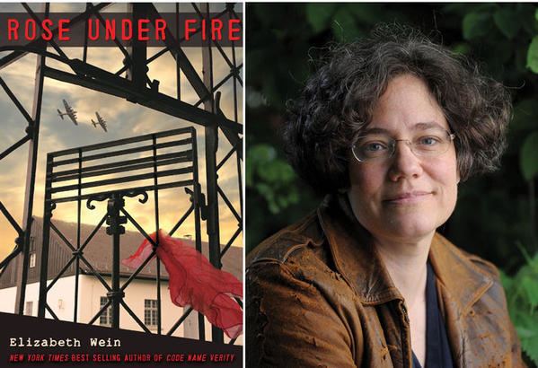 Elizabeth E. Wein Elizabeth Weins Rose Under Fire a soaring tale of triumph latimes
