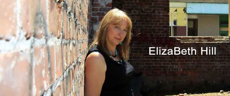 Elizabeth Hill ElizaBeth Hill Official Website Songwriter Composer and