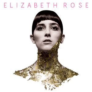 Elizabeth Rose (musician) Album Review Elizabeth Rose Elizabeth Rose 2014 EP