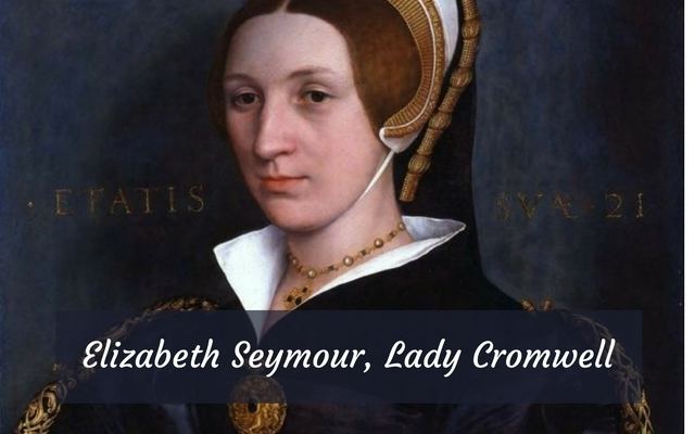Elizabeth Seymour, Lady Cromwell wwwtudorsdynastycomwpcontentuploads201606E