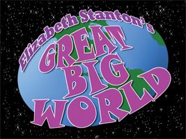 Elizabeth Stanton's Great Big World Elizabeth Stanton39s Great Big World TV Show Episode Guide amp Schedule