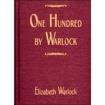 Elizabeth Warlock Hundred by Warlock by Elizabeth Warlock