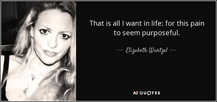 Elizabeth Wurtzel TOP 25 QUOTES BY ELIZABETH WURTZEL of 147 AZ Quotes