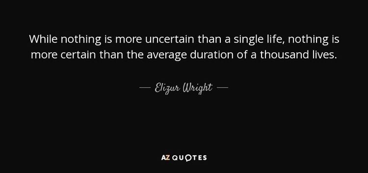 Elizur Wright QUOTES BY ELIZUR WRIGHT AZ Quotes