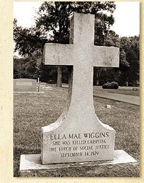 Ella Mae Wiggins ELLA MAE WIGGINS UNION LEADER MOTHER OF 9 SHOT TO DEATH SEPT 14