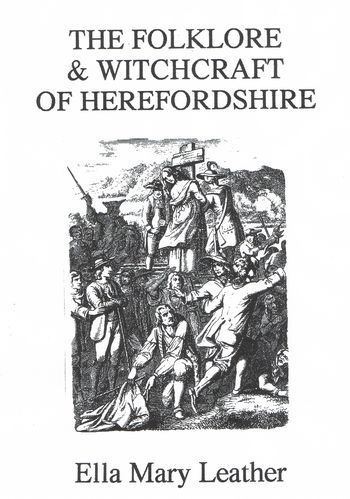 Ella Mary Leather Folklore Witchcraft of Herefordshire by Ella Mary Leather