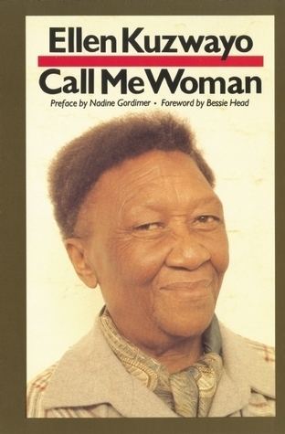 Ellen Kuzwayo Call Me Woman by Ellen Kuzwayo