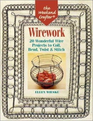 Ellen Weiske Wirework by Ellen Weiske Ellen Wieske Reviews Description more