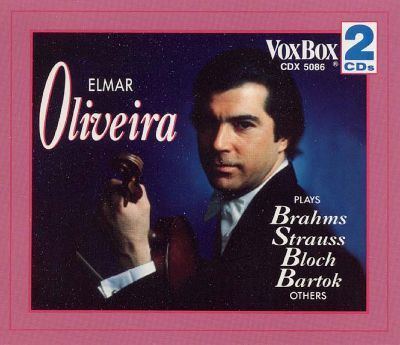 Elmar Oliveira Elmar Oliveira plays Brahms Strauss Sarasate and others