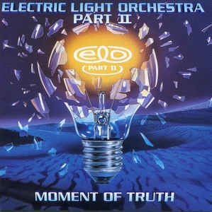 ELO Part II Electric Light Orchestra Part II Moment Of Truth CD Album at