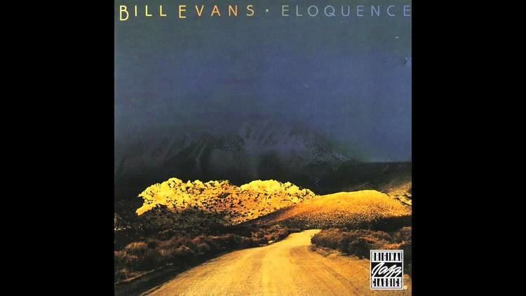 Eloquence (Bill Evans album) httpsiytimgcomviz6Tu7wfJupgmaxresdefaultjpg