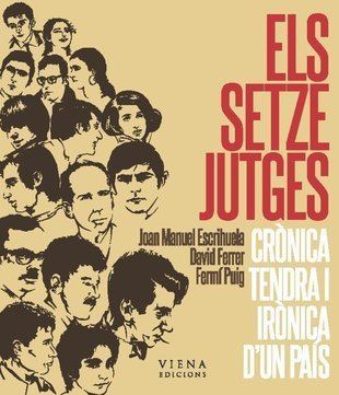 Els Setze Jutges Ressenya ELS SETZE JUTGES CRNICA TENDRA I IRNICA D39UN PAS