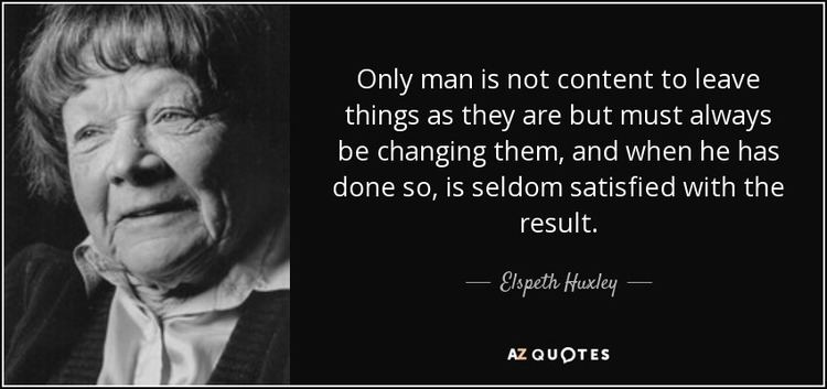 Elspeth Huxley TOP 14 QUOTES BY ELSPETH HUXLEY AZ Quotes