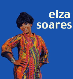 Elza Soares Elza Soares Discography Slipcuecom Brazilian Music Guide