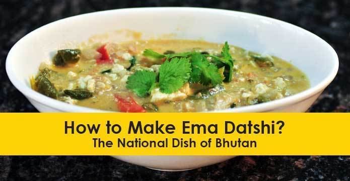 Ema datshi How to Make Ema Datshithe National Dish of Bhutan