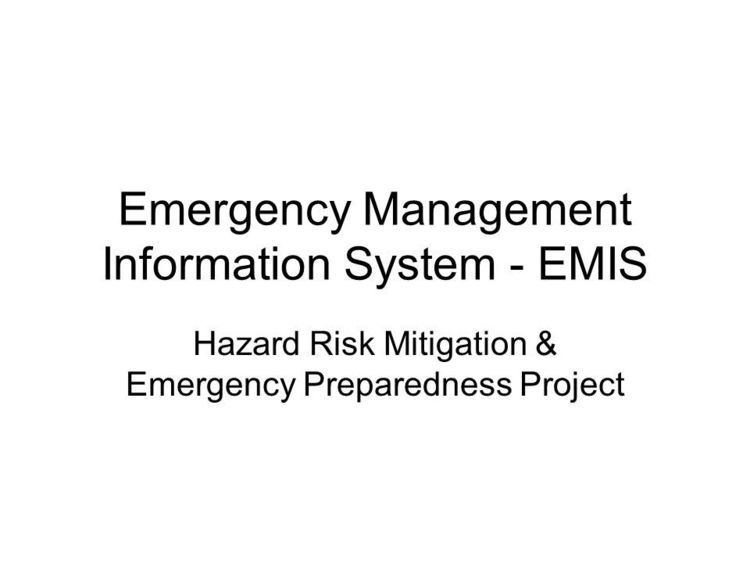 Emergency Management Information System Emergency Management Information System