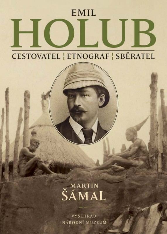 Emil Holub Emil Holub Cestovatel etnograf sbratel iVyehradcz