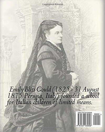 Emily Bliss Gould A Life Worth Living Memorials of Emily Bliss Gould of Rome By