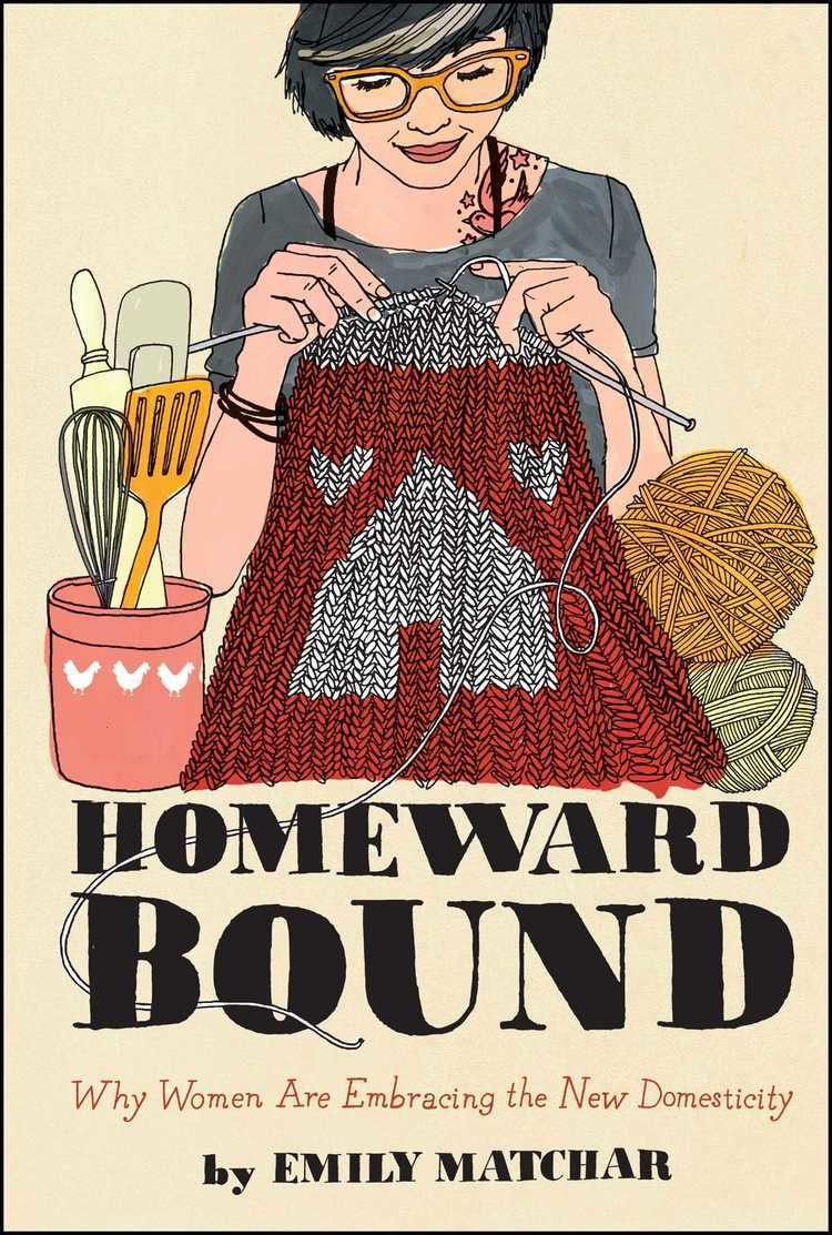 Emily Matchar Homeward Bound eBook by Emily Matchar Official Publisher Page