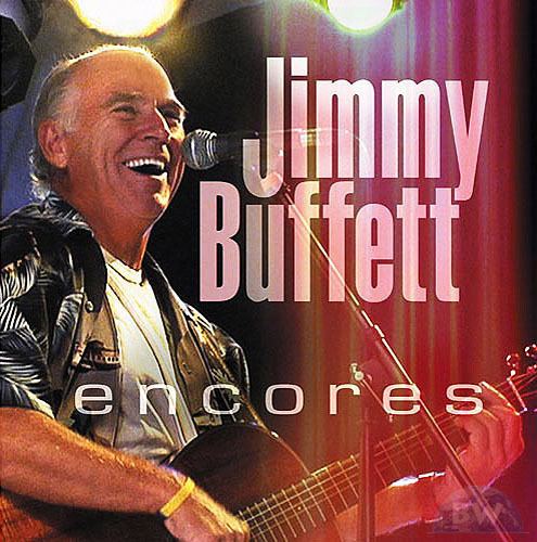 Encores (Jimmy Buffett album) wwwbuffettworldcomimagesnewsencoresjpg