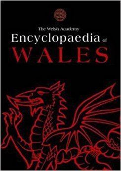 Encyclopaedia of Wales httpsimagesnasslimagesamazoncomimagesI4