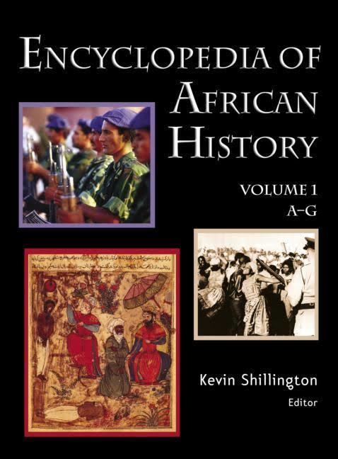 Encyclopedia of African History t1gstaticcomimagesqtbnANd9GcQvBIkUqiRtQVX2Xx