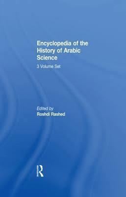 Encyclopedia of the History of Arabic Science t0gstaticcomimagesqtbnANd9GcRgz8ZzFbnTMhGOra