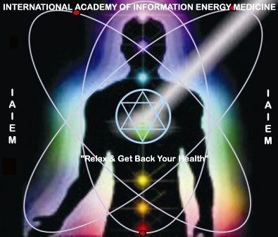 Energy medicine International Academy of Information Energy Medicine Intro IAIEM