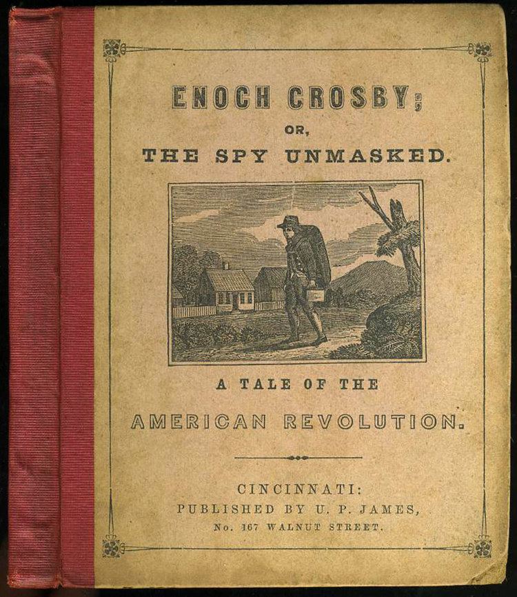 Enoch Crosby Enoch Crosby or the Spy Unmasked A Tale of the American