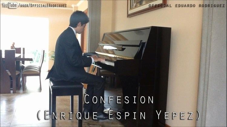 Enrique Espín Yépez Confesion Enrique Espin Yepez Eduardo Rodriguez cover YouTube