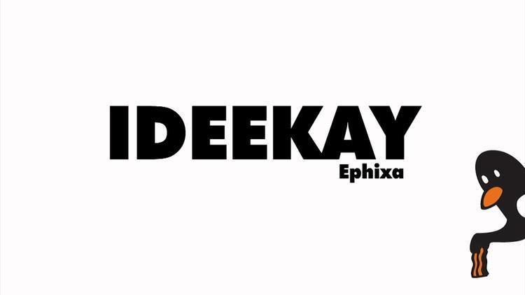 Ephixa 110 Ideekay Ephixa YouTube