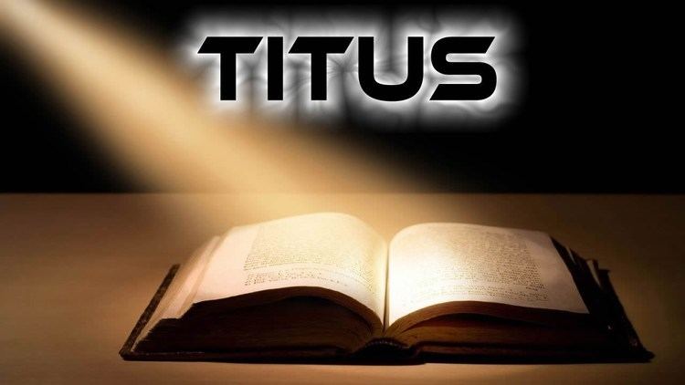 Epistle to Titus httpsiytimgcomviKcZmo4U76hcmaxresdefaultjpg