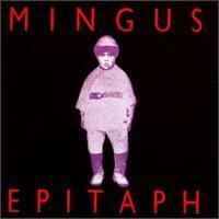 Epitaph (Charles Mingus composition) httpsuploadwikimediaorgwikipediaen33bEpi