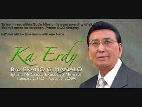 Eraño Manalo Bro Erano Manalo Messages of Brethrens For Ka Erdy YouTube