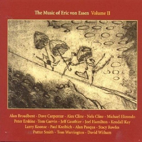 Eric Von Essen The Music of Eric von Essen Vol 2 Various Artists Songs