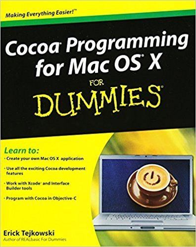 Erick Tejkowski Cocoa Programming for Mac OS X For Dummies Erick Tejkowski
