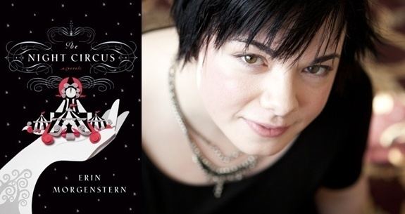 Erin Morgenstern Coming to and Casting The Night Circus with Erin