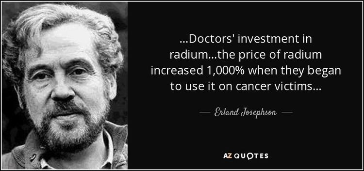Erland Josephson Erland Josephson quote Doctors investment in radiumthe price