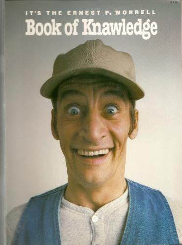 Ernest P. Worrell It39s the Ernest P Worrell Book of Knawledge Ernest P Worrell