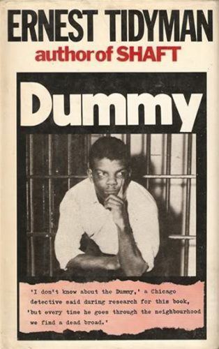 Ernest Tidyman Book Review DUMMY 1974 by Ernest Tidyman STEVE ALDOUS