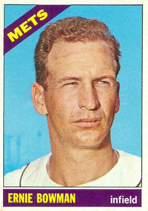 Ernie Bowman 1966 Topps Baseball Final Card Ernie Bowman