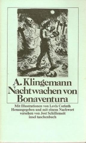 Ernst August Friedrich Klingemann The Nightwatches of Bonaventura by Ernst August Friedrich Klingemann