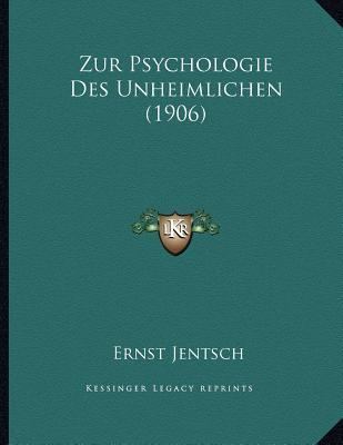 Ernst Jentsch On the Psychology of the Uncanny by Ernst Jentsch
