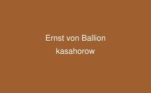 Ernst von Ballion Ernst von Ballion English kasahorow