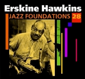 Erskine Hawkins Black Kudos Erskine Hawkins Erskine Ramsay Hawkins July 26