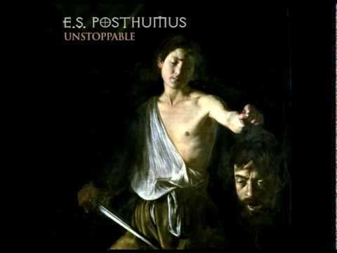E.S. Posthumus ES Posthumus Unstoppable single YouTube