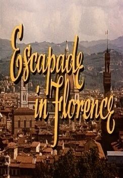 Escapade in Florence Escapade in Florence 1962